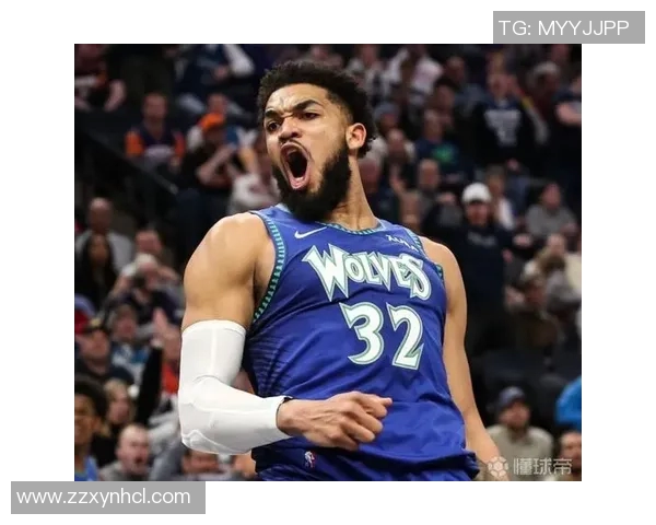 卡尔安东尼唐斯如何引领明尼苏达森林狼重返季后赛巅峰